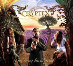 Cryptex : Good Morning, How Did You Live ?